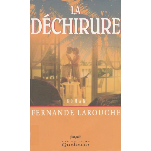 La déchirure Fernande Larouche